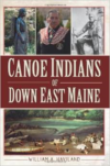 Canoe Indians of Down East Maine