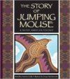 The Story of Jumping Mouse: A Native American Folktale