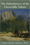 The Ethnohistory of the Chowchilla Yokuts