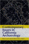 Contemporary Issues in California Archaeology