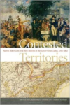 Contested Territories: Native Americans and Non-Natives in the Lower Great Lakes, 1700-1850