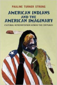 American Indians and the American Imaginary:Cultural Representation Across the Centuries