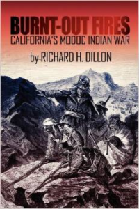 Burnt-Out Fires: California's Modoc Indian War