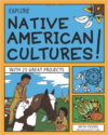 Explore Native American Cultures!: With 25 Great Projects