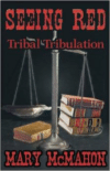 Seeing Red: Tribal Tribulation