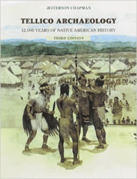 Tellico Archaeology 3rd Edition:12000 Years Native American History