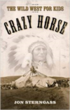 Crazy Horse: The Wild West for Kids