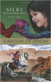 Canyon of Doom:Silki the Girl of Many Scarves, Book Two