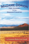 Madame Dorion:Her Journey to the Oregon Country