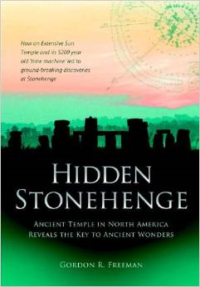 Hidden Stonehenge: Ancient Temple in North America Reveals the Key to Ancient Wonders