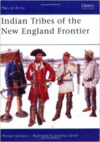 Indian Tribes of the New England Frontier