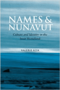 Names and Nunavut: Culture and Identity in the Inuit Homeland