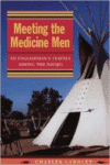 Meeting the Medicine Men:An Englishman's Travels Among the Navajo