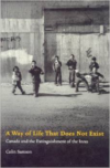 A Way of Life That Does Not Exist: Canada and the Extinguishment of the Innu