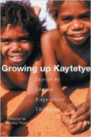 Growing Up Kaytetye: Stories by Tommy Kngwarraye Thompson