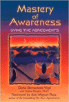 Mastery of Awareness: Living the Agreements (Original)