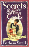 Secrets of the Great Old-Time Cooks:Historic Recipes, Lore & Wisdom