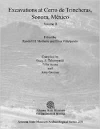 Excavations at Cerro de Trincheras, Sonora, Mexico, Volume 2