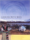 Looking Both Ways: Heritage & Identity of the Alutiiq People.