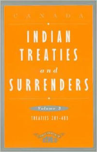 Indian Treaties and Surrenders, Volume 3: Treaties 281-483