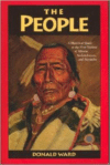 The People: A Historical Guide to the First Nations of Alberta, Saskatchewan, and Manitoba