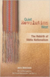 Quiet Revolution West:The Rebirth of Metis Nationalism
