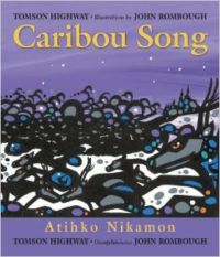 Caribou Song/Atihko Nikamon