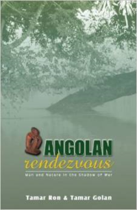 Angolan Rendezvous: Man and Nature in the Shadow of War