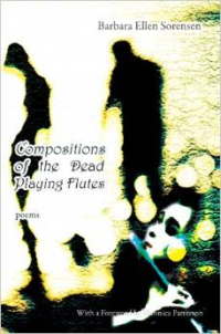 Compositions of the Dead Playing Flutes - Poems