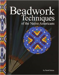 Beadwork Techniques of the Native Americans