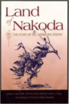 Land of Nakoda:The Story of the Assiniboine Indians