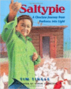 Saltypie: A Choctaw Journey from Darkness Into Light