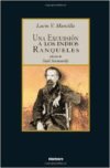 Una Excursion a Los Indios Ranqueles (Revised)