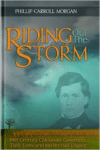 Riding Out the Storm:19th Century Chickasaw Governors, Their Lives and Intellectual Legacy