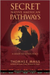 Secret Native American Pathways: Guide to Inner Peace