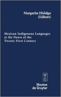 Mexican Indigenous Languages at the Dawn of the Twenty-First Century