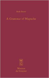 A Grammar of Mapuche
