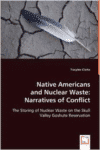 Native Americans and Nuclear Waste: Narratives of Conflict