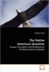 The Native American Question