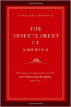 Unsettlement of America: Translation, Interpretation, and the Story of Don Luis de Velasco, 1560-1945