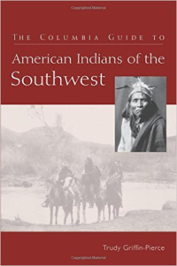 Columbia Guide to American Indians of the Southwest