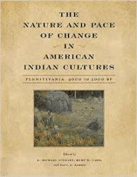 Nature and Pace of Change in American Indian Cultures: Pennsylvania, 4000 to 3000 BP