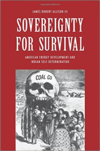 Sovereignty for Survival: American Energy Development and Indian Self-Determination