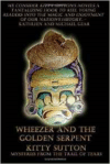 Wheezer and the Golden Serpent