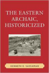 Eastern Archaic, Historicized