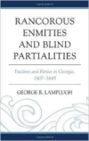 Rancorous Enmities and Blind Partialities: Factions and Parties in Georgia, 1807 1845