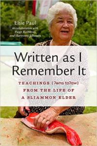 Written as I Remember It: Teachings (? MS Ta?aw) from the Life of a Sliammon Elder