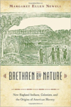 Brethren by Nature: New England Indians, Colonists, and the Origins of American Slavery