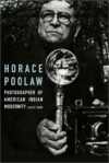 Horace Poolaw, Photographer of American Indian Modernity