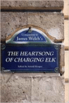 Companion to James Welch's the Heartsong of Charging Elk